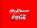 No Reason COCA-COLA